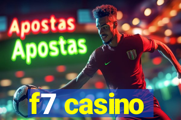 f7 casino